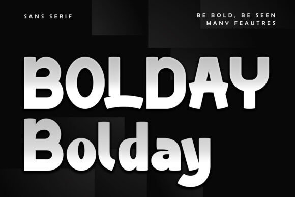 Bolday: A Bold Sans-Serif for Impact