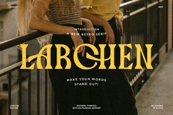 Larchen: A Bold Serif for Standout Design